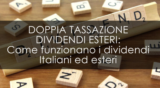 www.copytradingitalia.com - DOPPIA TASSAZIONE DIVIDENDI ESTERICome-funzionano-i-dividendi-Italiani-ed-esteri