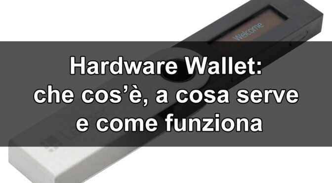 www.copytradingitalia - Hardware wallet: che cos’è, a cosa serve, come funziona