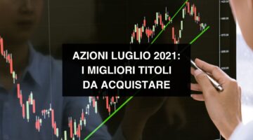 Azioni da comprare : Le migliori 3 per tutto il 2022